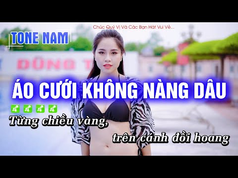 Karaoke Áo Cưới Không Nàng Dâu (Tone Nam) Beat Công Tuấn Phối Mới Cực Hay – Hoàng Dũng Karaoke