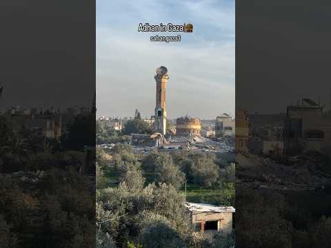 Athan in Gaza Doesn’t Stop