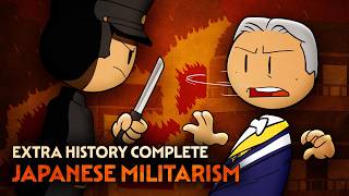 Japanese Militarism | Japanese History | Extra History Complete