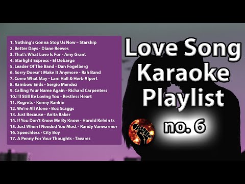 17 Love Song Karaoke Playlist 6 | Cruisin 6 Playlist (karaoke version)