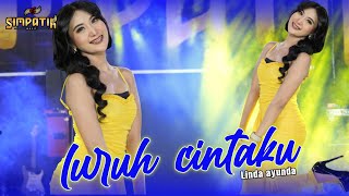 LURUH CINTAKU - LINDA AYUNDA - SIMPATIK MUSIC