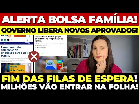 EXCELENTE NOTÍCIA no BOLSA FAMÍLIA - GOVERNO LIBERA NOVOS APROVADOS em JULHO: FIM da FILA de ESPERA!