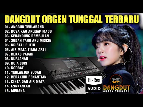 DANGDUT ORGEN TUNGGAL TERBARU 2025 ALBUM LAGU DANGDUT LAWAS POPULER