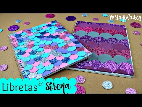 LIBRETAS de SIRENA 馃/ Decora tus libretas / F谩cil / Regreso a clases // Varianidades :D