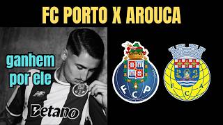 FC Porto - Arouca