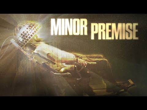 Minor Premise | Official Full Length Trailer