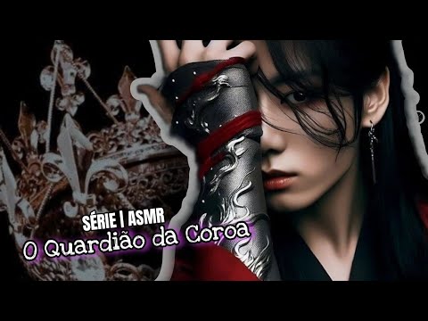 🍂 」ASMR MINI DORAMA | O Guardião da Coroa  [EP.06] 𝐏𝐄𝐍𝐔́𝐋𝐓𝐈𝐌𝐎 𝐄𝐏𝐈𝐒𝐎́𝐃𝐈𝐎