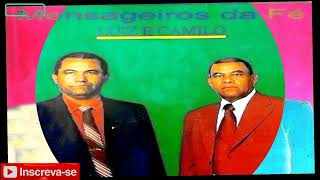 Mensageiros da Fé Luiz e Camilo - Três Lindos Louvores