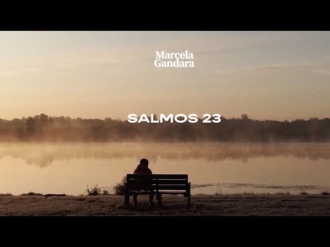 Salmos 23 - Marcela Gandara