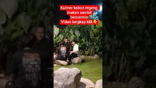 kuliner kebon regeng//makan sambil bercermin #yukkulinerbareng #kulinerkaranganyar #kuliner