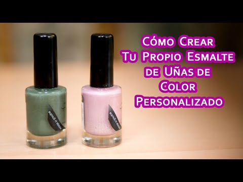 Cómo Crear Tu Propio Esmalte de Uñas de Color Personalizado