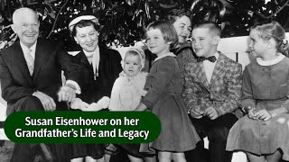 Dwight Eisenhower’s Life and Legacy with Susan Eisenhower