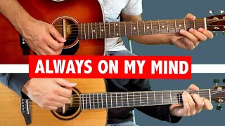 Always On My Mind - Easy GUITAR TUTORIAL (Melody + Chords + TAB)