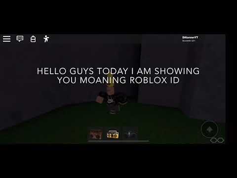 Moaning Girl Roblox Sound Id Code 07 2021 - roblox loud song id codes