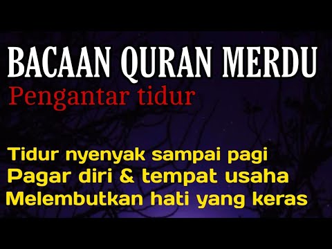 Bacaan Al Quran Pengantar Tidur Juz 30, Penenang Hati & Pikiran