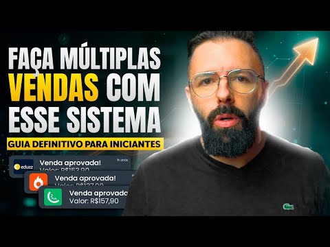 Faça Múltiplas Vendas Com Esse Sistema de Vendas Comprovado - Guia Definitivo Para Iniciantes