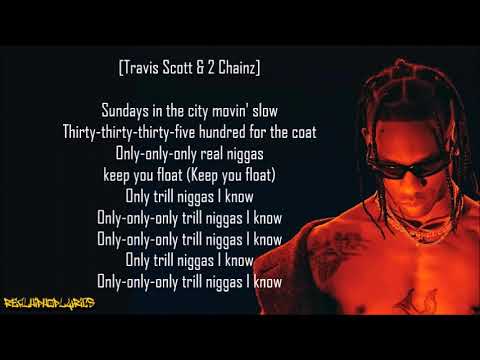 Travis Scott - 3500 ft. Future & 2 Chainz (Lyrics)