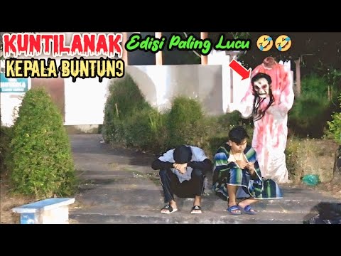 Kuntilanak Kepala Buntung || Special Prank Terlucu Paling Ngakak 🤣🤣 || Funny Ghost Prank