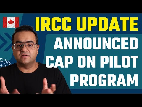 IRCC Announced CAP on this Pilot Program - Canada Immigration News Latest IRCC Updates