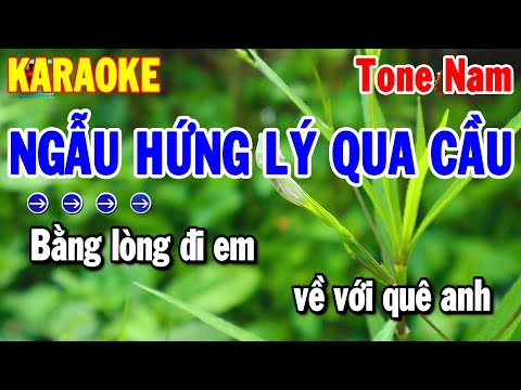 Ngẫu Hứng Lý Qua Cầu Karaoke Tone Nam – Cha Cha Nhạc Sống Hay 2024 | Thanh Hải