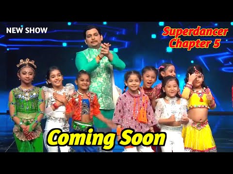 Super Dancer Chapter 5 New Show | Coming Soon