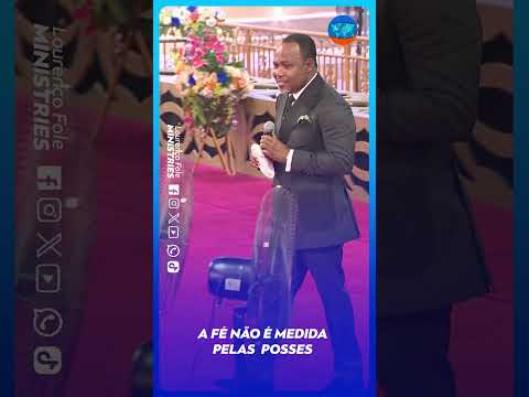 A FÉ NÃO É MEDIDA PELAS  POSSES! – Por Apóstolo Lourenço Fole #shorts