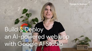 Build & Deploy an AI-powered web app with Google AI Studio