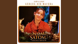 Gerçek Bir Macera (Masal Şatosu, Gizemli Misafir)