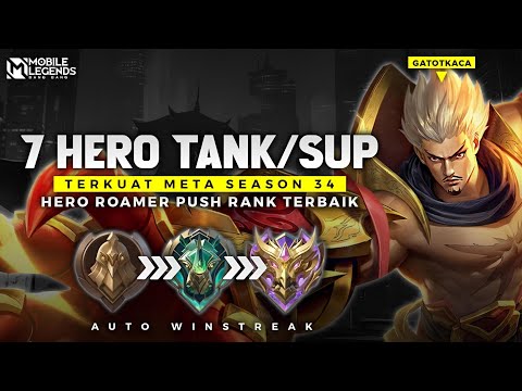 WAJIB PAKAI ! 7 HERO TANK/SUPPORT TERKUAT META SEASON 34 - Hero Push Rank Auto Winstreak !