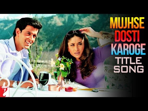 Mujhse Dosti Karoge - Title Song | Hrithik | Kareena | Rani | Asha | Alka | Udit