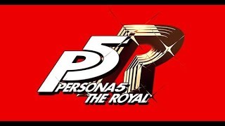 Persona 5: The Royal Coming to PS4, New Teaser Unveiled