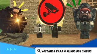 VOLTAMOS PARA O MUNDO DOS SKIBIDS!!!