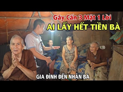 Màn Đối Chất Gây Cấn 3 Mặt 1 Lời Số Tiền Lớn Của Bà Cụ Mất Hết Sự Thật Không Thể Ngờ Trước