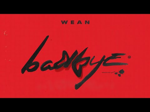WEAN - badbye (Official Lyrics Video)