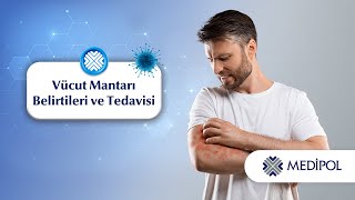 Vücut Mantarları ve Yeni Tinea Türü: Dirençli Mantar Enfeksiyonlarına Dikkat!