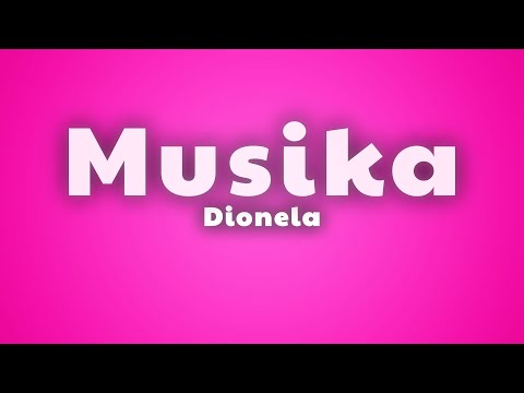 Dionela - Musika (Lyrics)