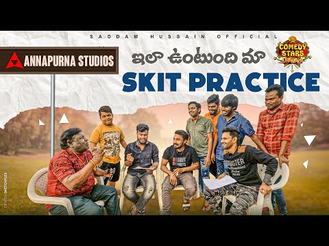Skit Practice | Annapurna Studios | Comedy Stars | Saddam Hussain Official