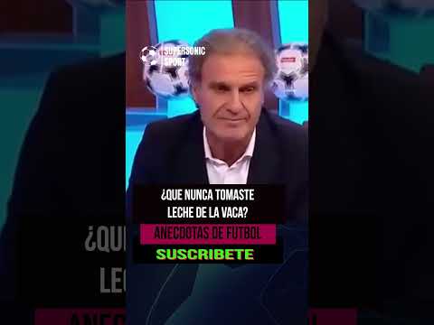 ⚽ANÉCDOTAS DE FUTBOL: ¿Qué nunca tomaste leche de la vaca?