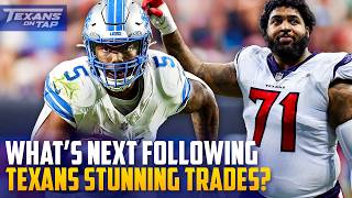 What's NEXT for Texans following WHIRLWIND of stunning TRADES??