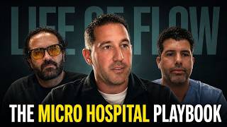 The Microhospital Playbook with Dr. Adriano Goffi | LOF #128