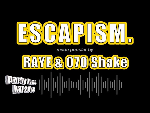 RAYE & 070 Shake – Escapism. (Karaoke Version)