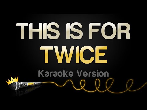 TWICE – THIS IS FOR (Karaoke Version)