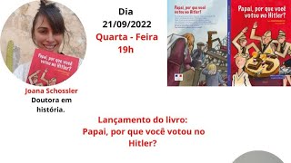 Lançamento do Livro: Papai, por que você votou no Hitler?