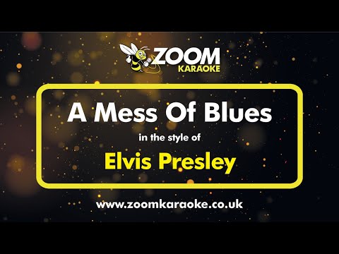 Elvis Presley – A Mess Of Blues – Karaoke Version from Zoom Karaoke