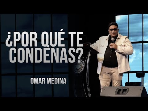 ¿Por qué te condenas? - Omar Medina || RevolutionYouth G220