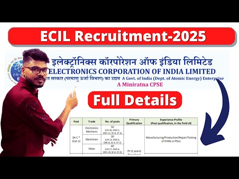ECIL Recruitment -2025 || 125 Vacancies | ITI Jobs