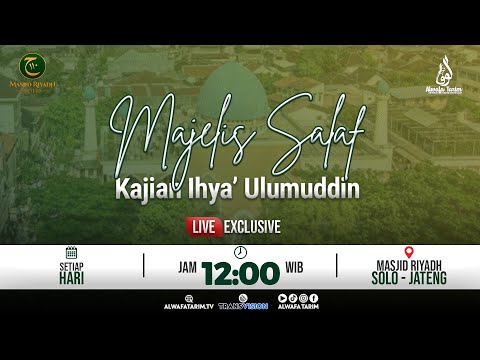 🔴LIVE | MAJELIS SALAF "MASJID RIYADH SOLO" - KAJIAN  IHYA' ULUMUDDIN