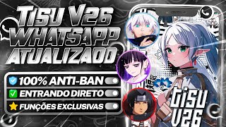 🔥ATUALIZADO!! ✅ WHATSAPP MOD IMUNE (GB DESCONECTOU) TISU V26 WHATSAPP MODIFICADO FUNCIONANDO 2025