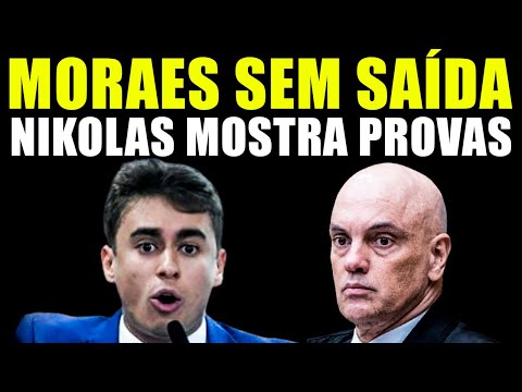 NIKOLAS FERREIRA APRESENTA PROVAS IMPACTANTES CONTRA ALEXANDRE MORAES - BRASIL EM CHOQUE