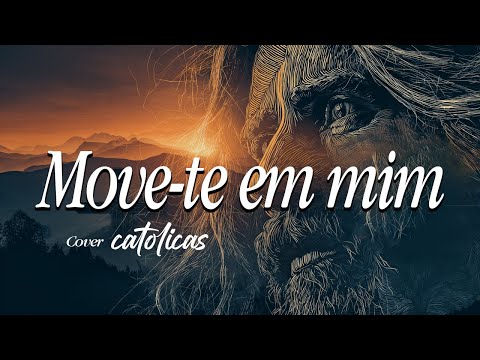 Move te em mim #musicascatolicas #cover #LouvoresInesquecíveis